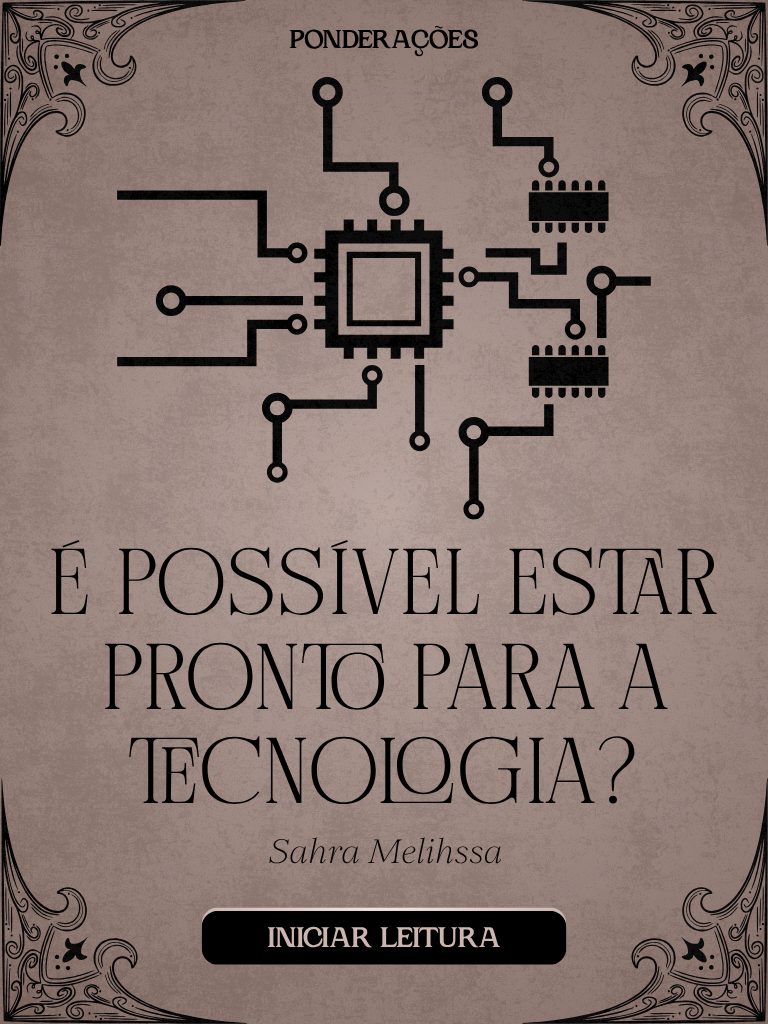É possível estar pronto para a tecnologia?