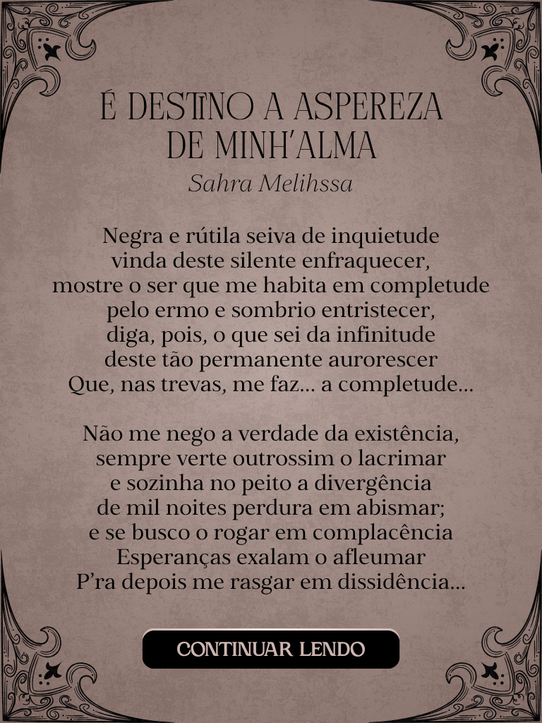 É destino a aspereza de minh’alma