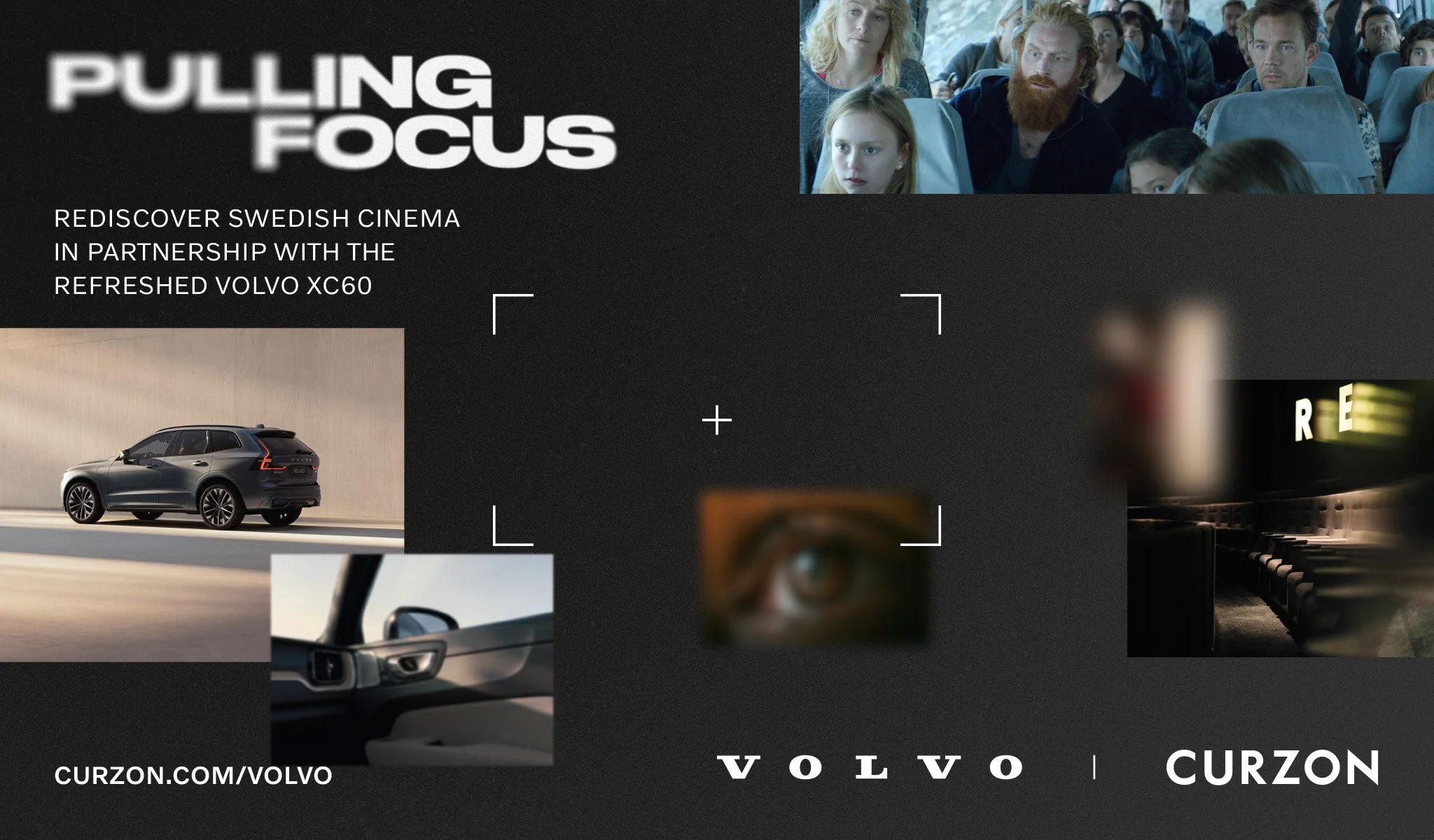 Pulling Focus with Volvo + Curzon