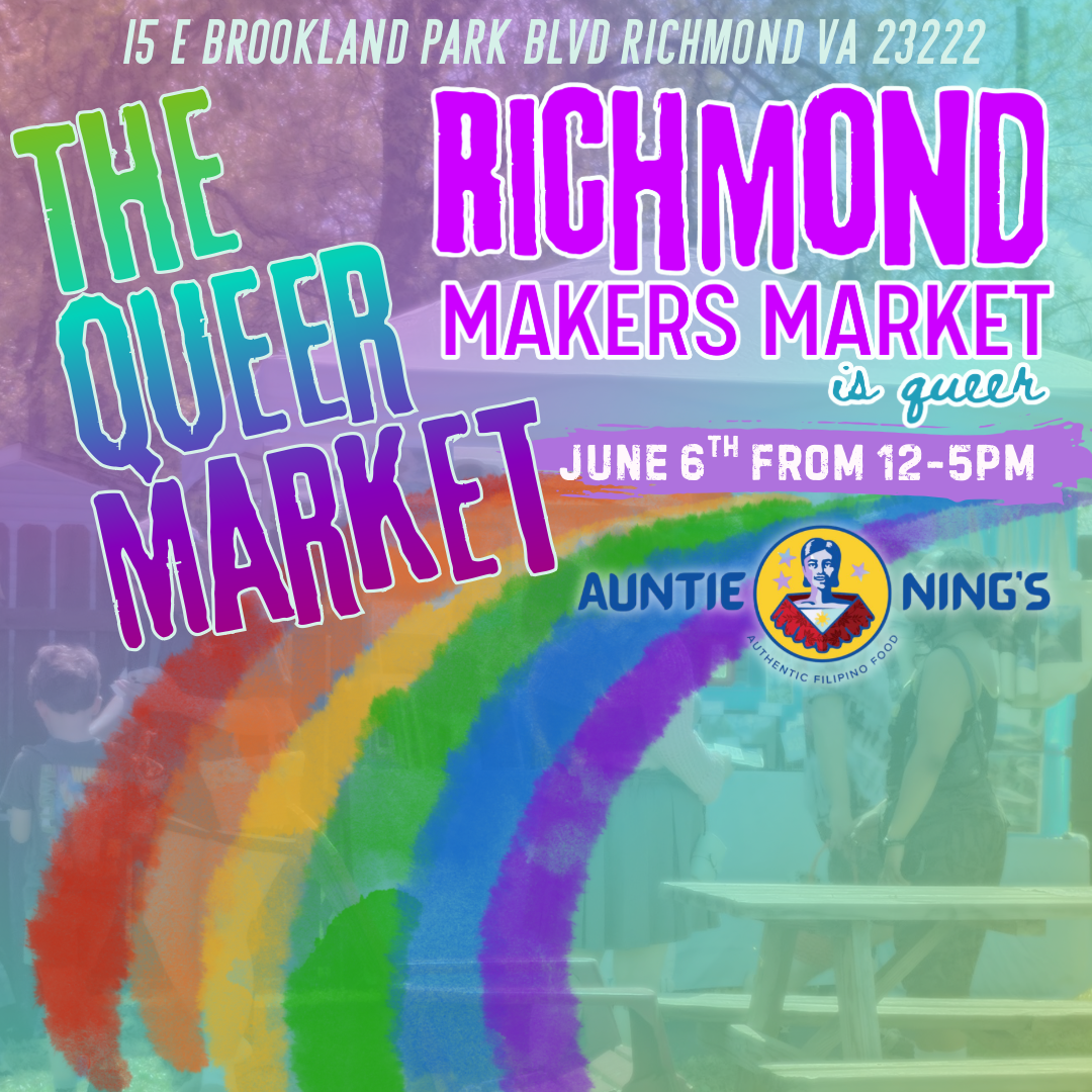 The Queer Market at Auntie Nings with RVA Makers Market