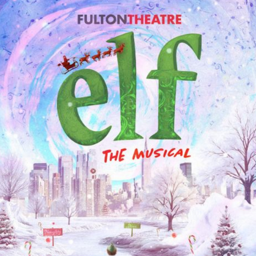 Elf at Fulton Theatre