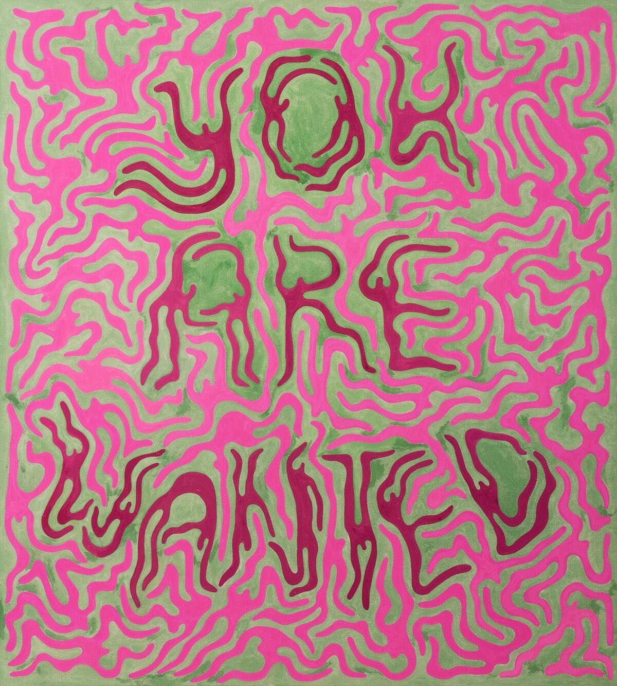 Today&rsquo;s reminder that you are being thought of, loved, missed and wanted

Acrylic on canvas 
4ft. x 3.5ft.