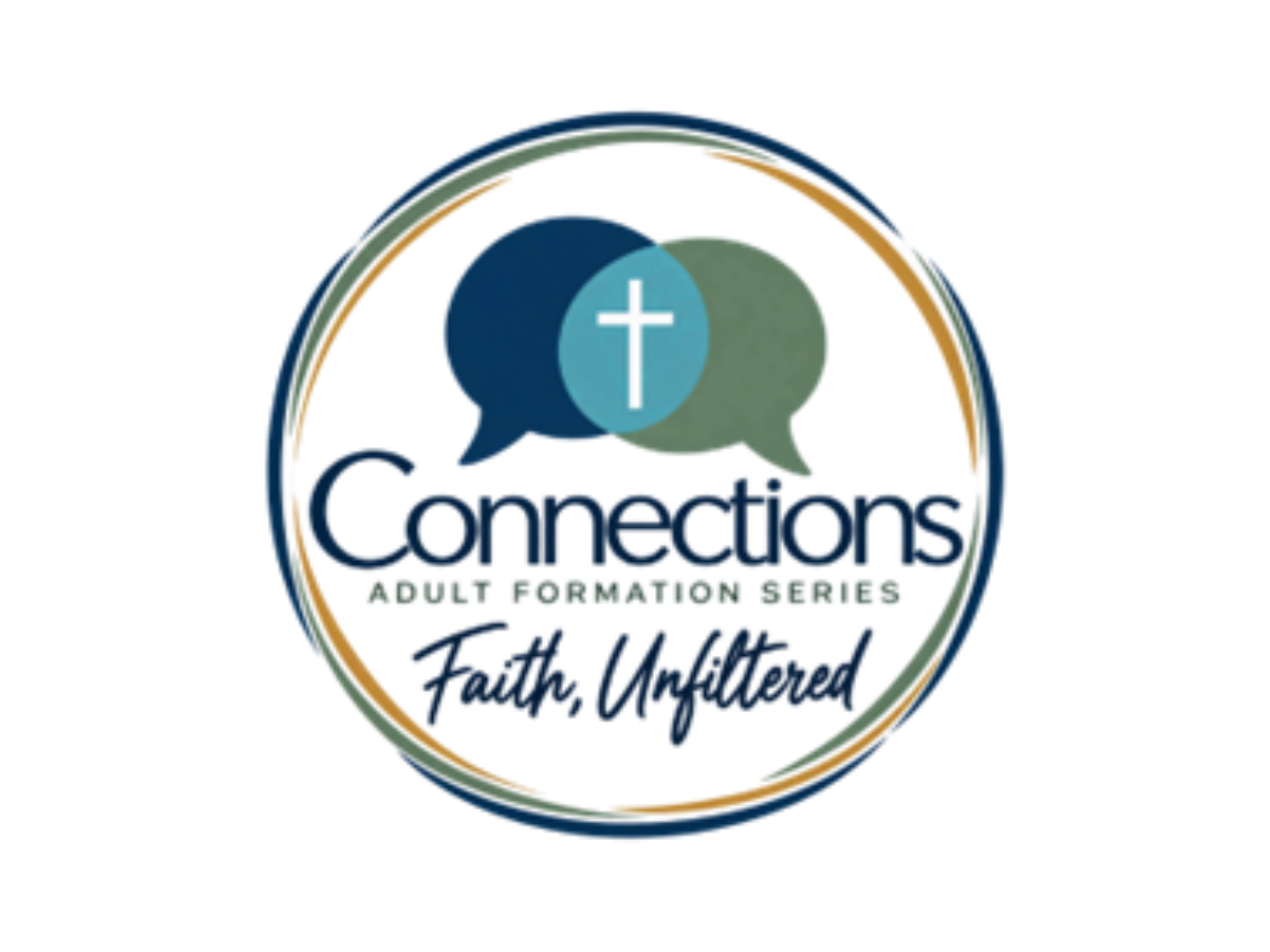 Connections: Faith, Unfiltered