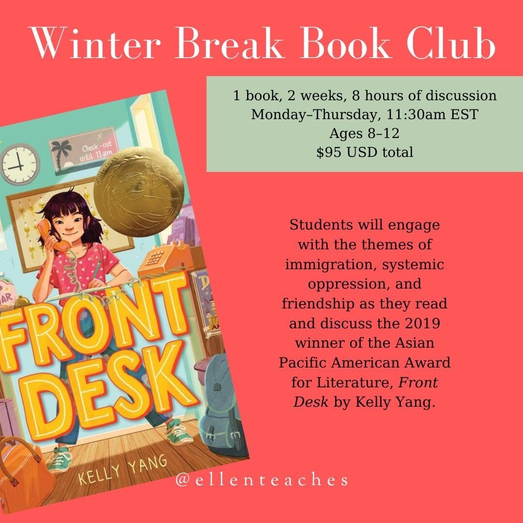 Winter Break Book Club 🤗  Find the link for all of my Outschool offerings at the link in my bio!⠀
⠀
Image description: The cover of Front Desk by Kelly Yang, along with the following text: Winter Break Book Club. 1 book, 2 weeks, 8 hours of discussi