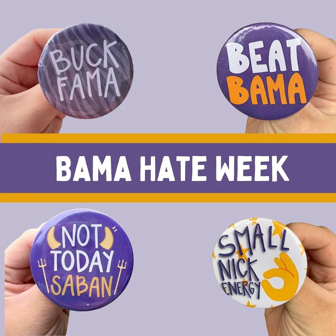 Bama hate week buttons !!!! Purchase by Wednesday night to ensure you have them for this weekend&rsquo;s game💜🫶