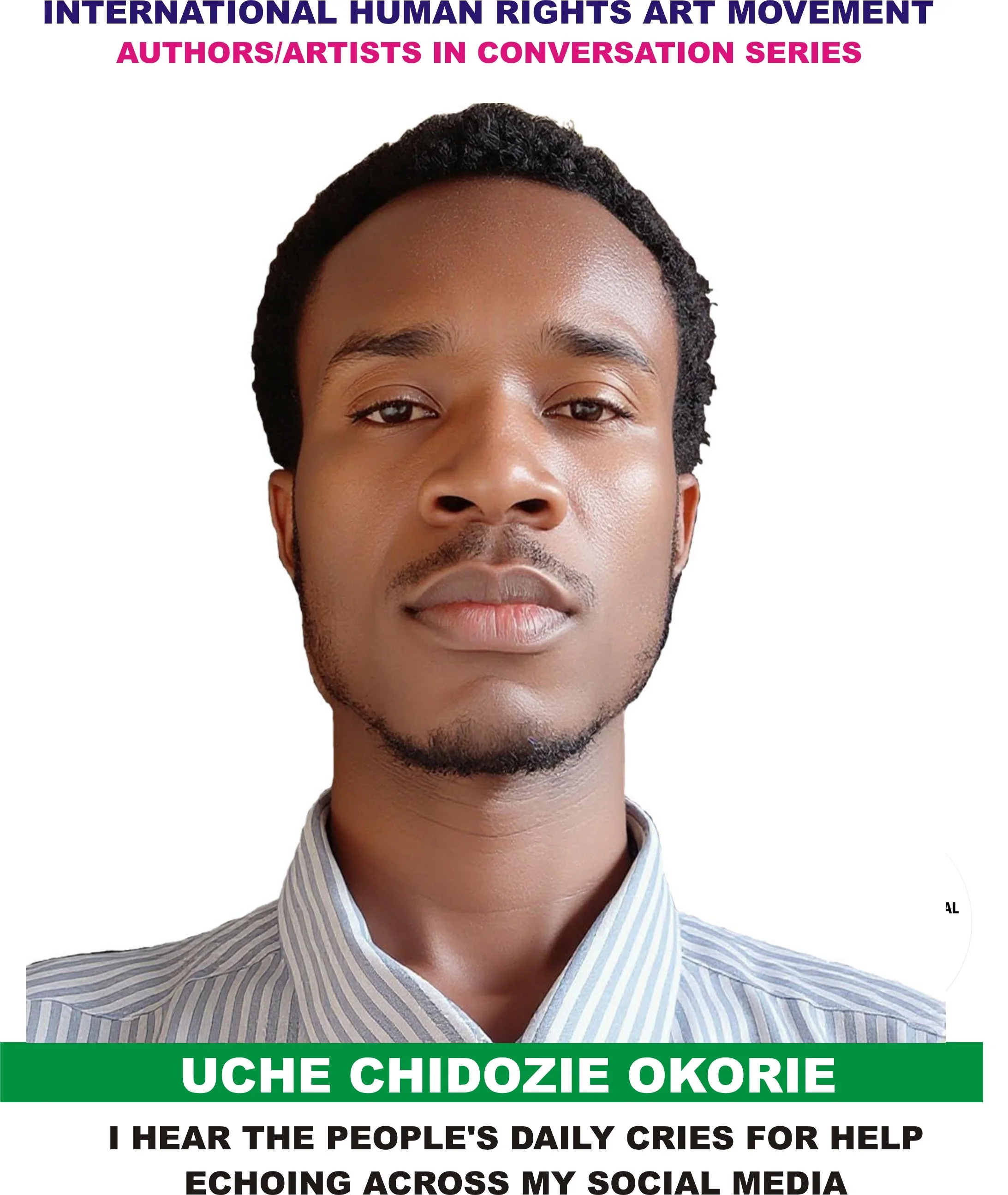 Wole Adedoyin interviews Uche Chidozie Okorie: I Hear the People’s Daily Cries for Help Echoing Across My Social Media 