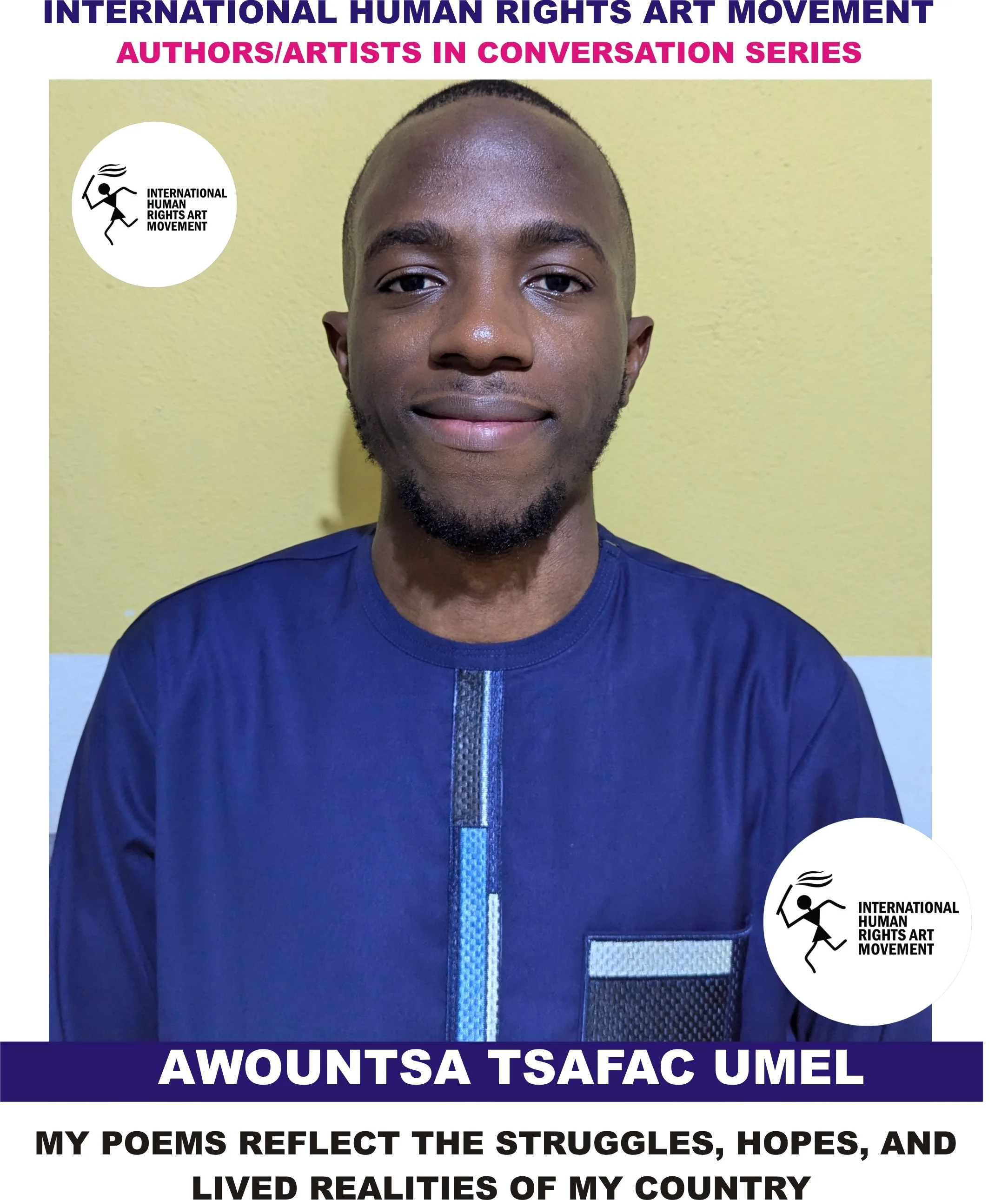 Wole Adedoyin interviews Awountsa Tsafac Umel: My Poems Reflect the Struggles, Hopes, and Lived Realities of My Country 