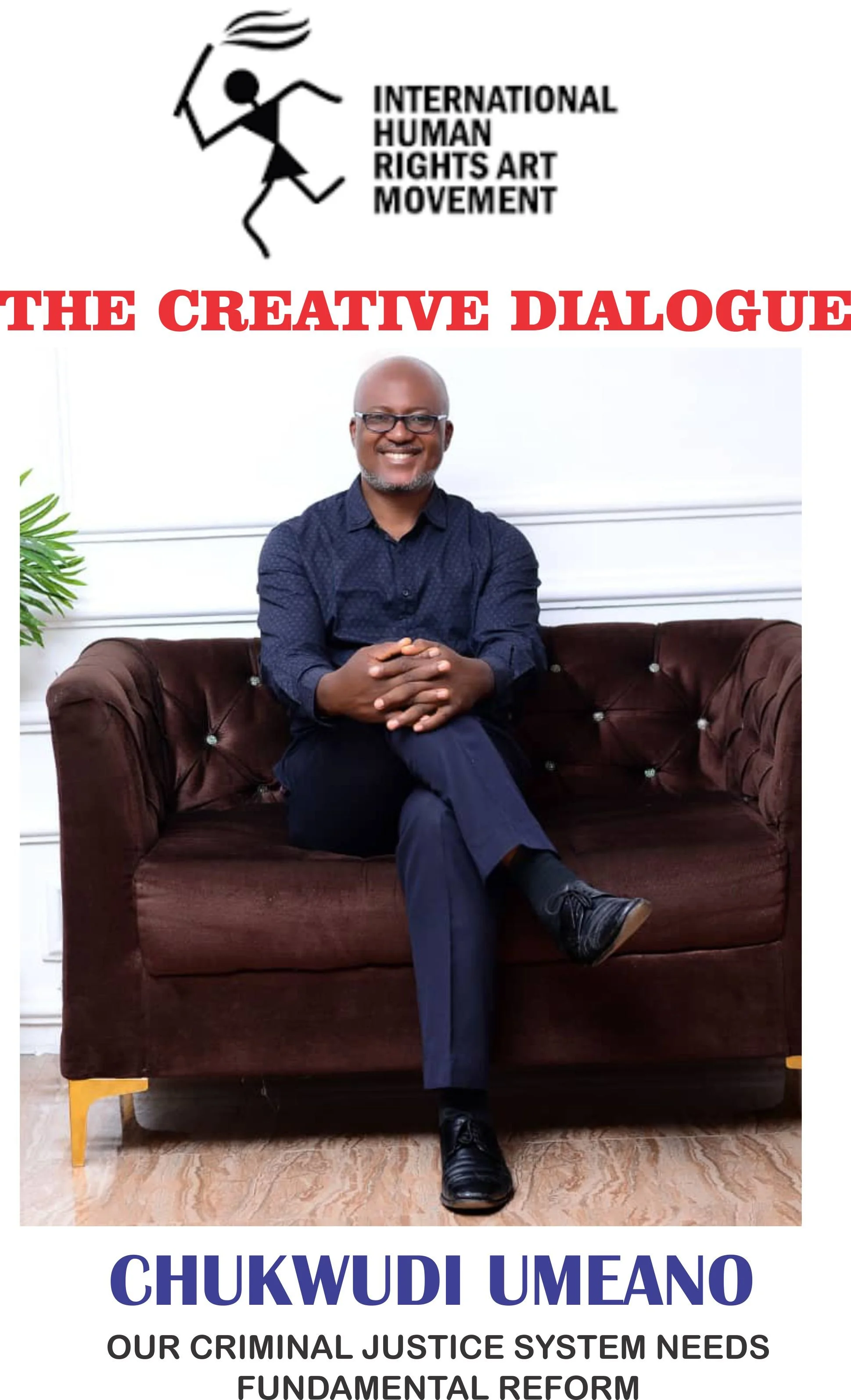 Wole Adedoyin interviews Chukwudi Umeano: Our Criminal Justice System Needs Fundamental Reform 
