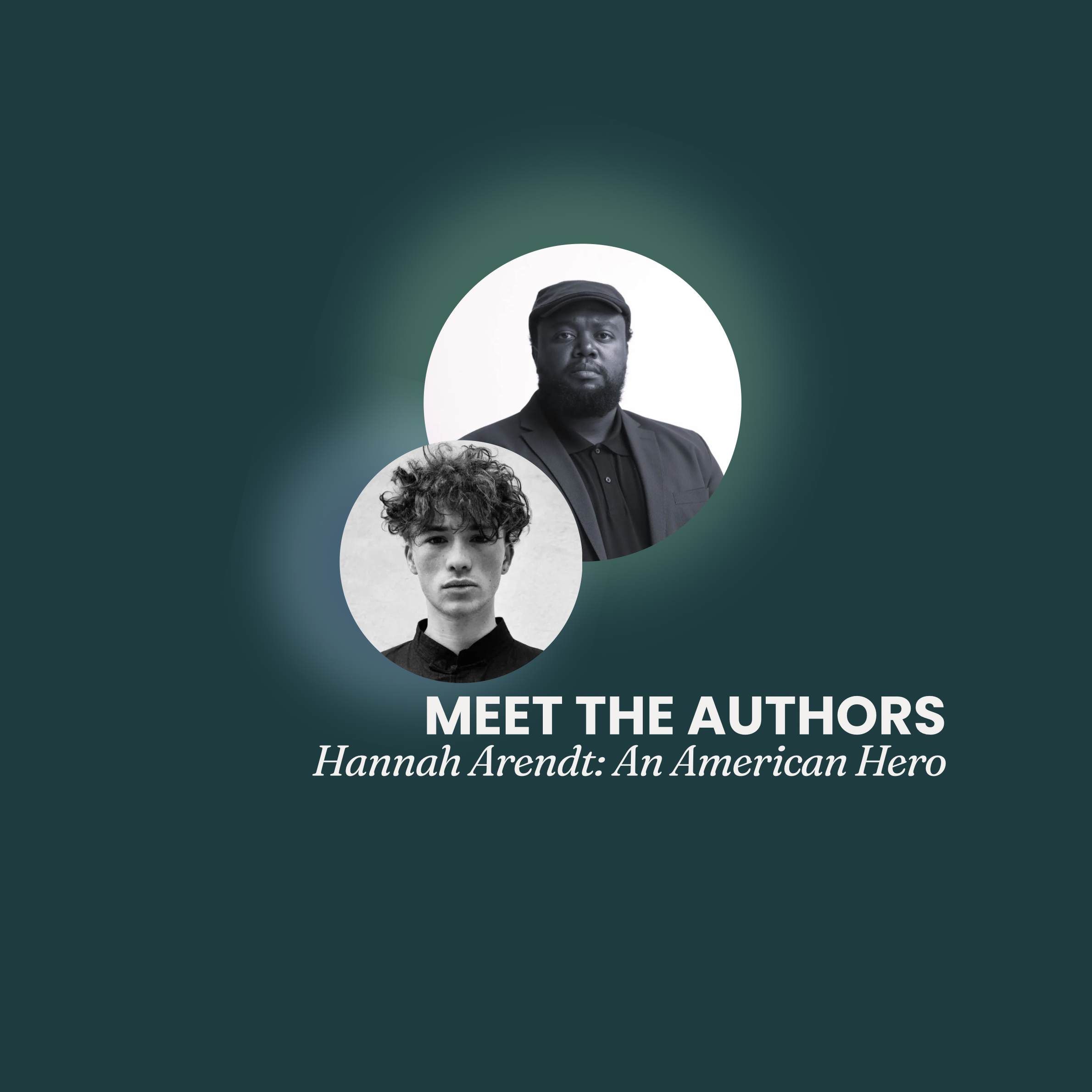 “Hannah Arendt: An American Hero”—Meet the Authors (Part 1)