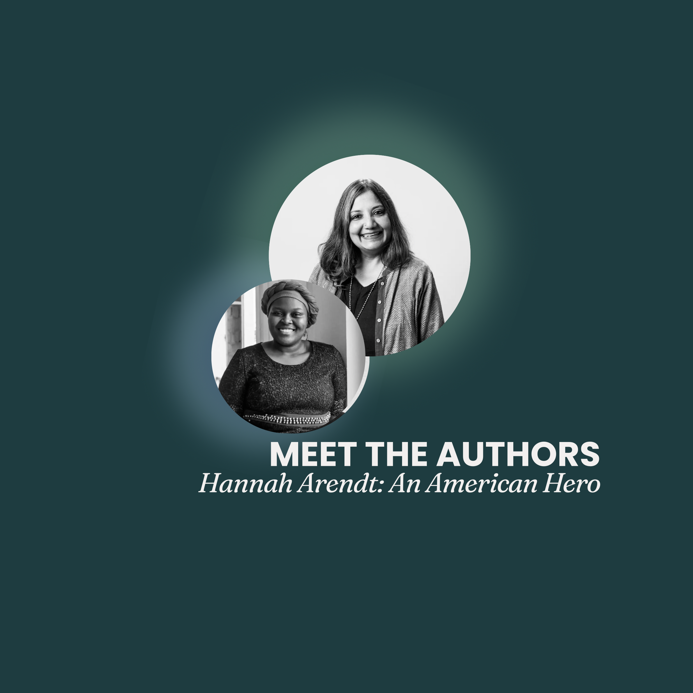 “Hannah Arendt: An American Hero”—Meet the Authors (Part 2)