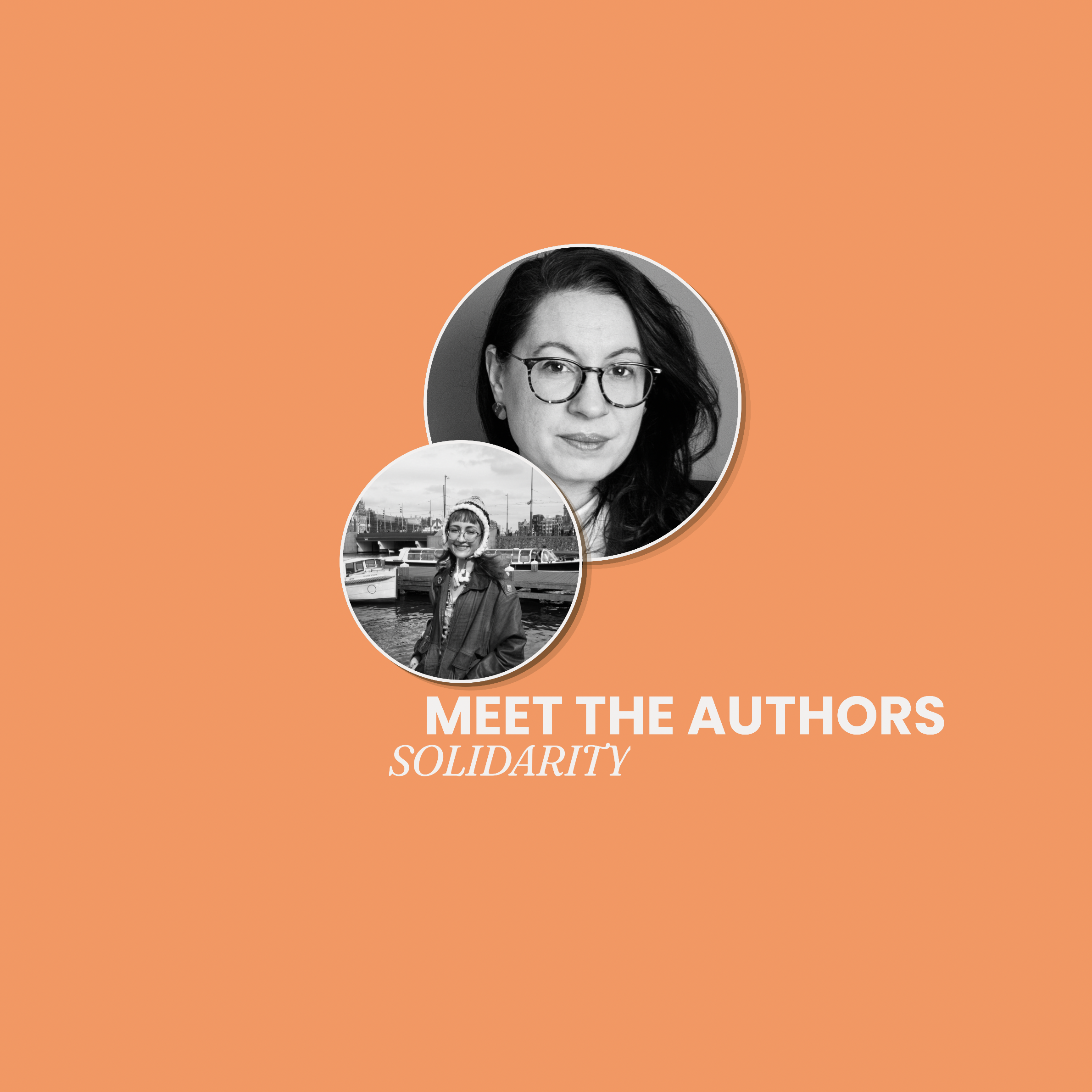 Solidarity—Meet the Authors (Part 3)