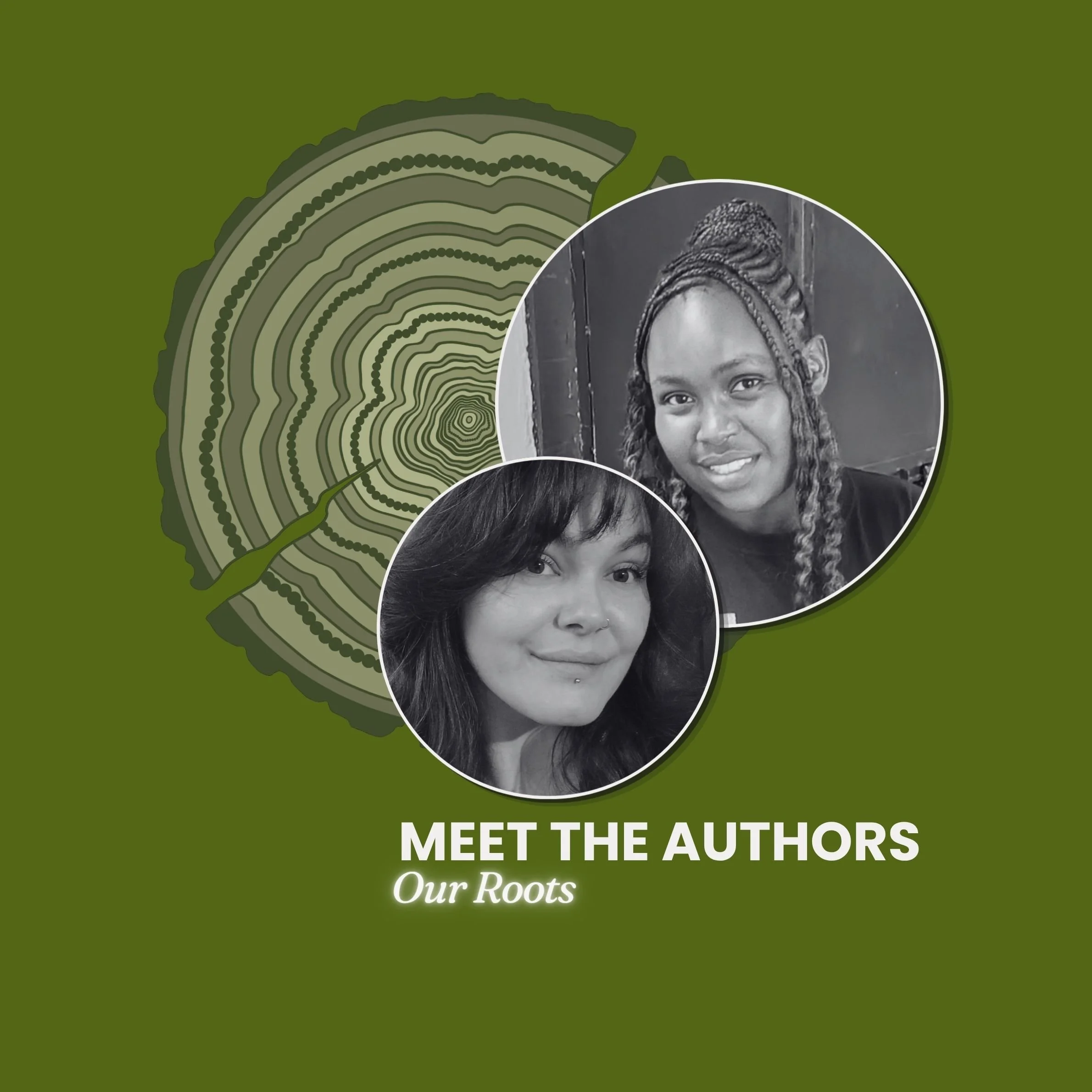 Our Roots—Meet the Meet the Writers &amp; Artists (Part 3)