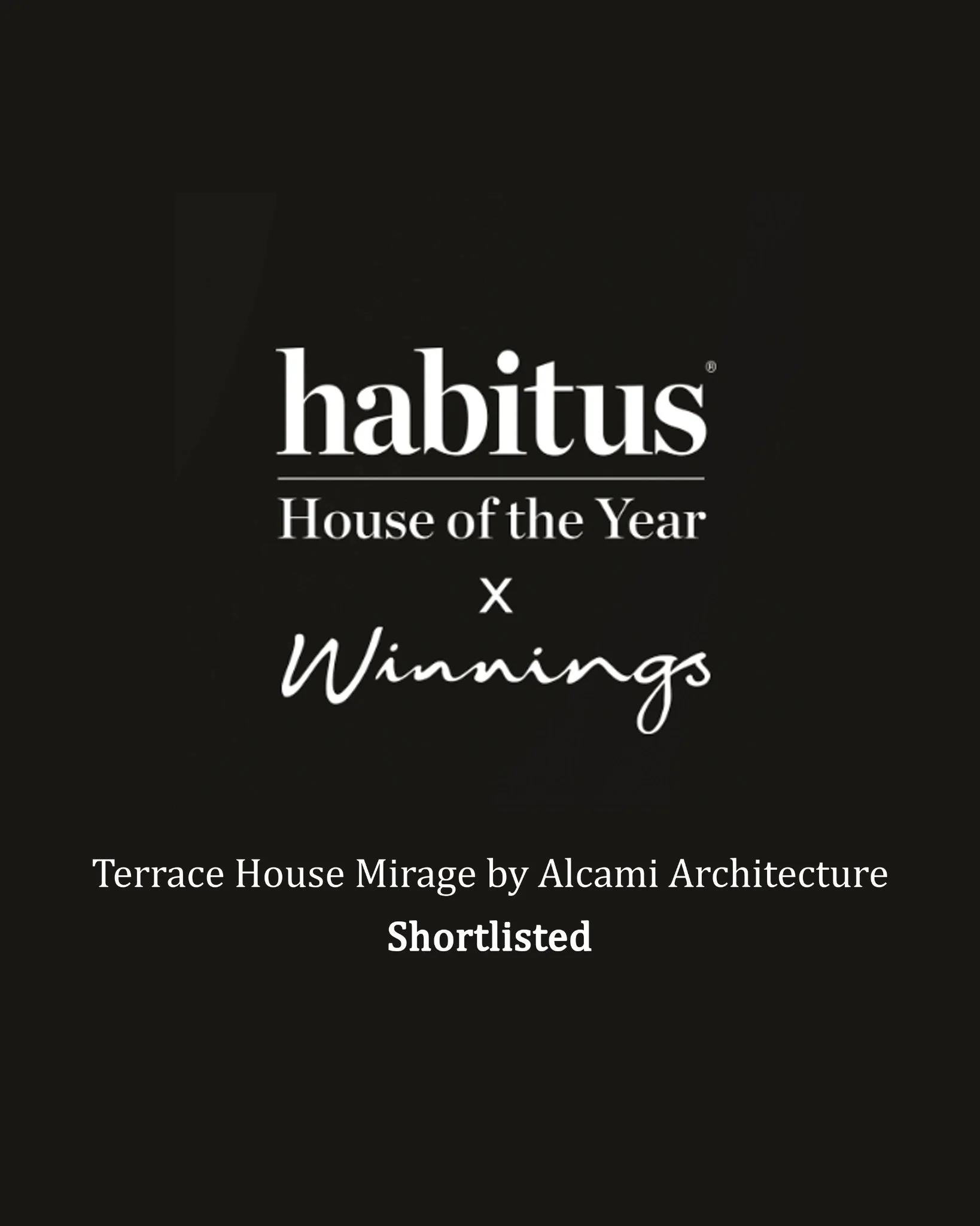 Habitus House of the Year shortlist graphic for Terrace House Mirage by Alcami Architecture.