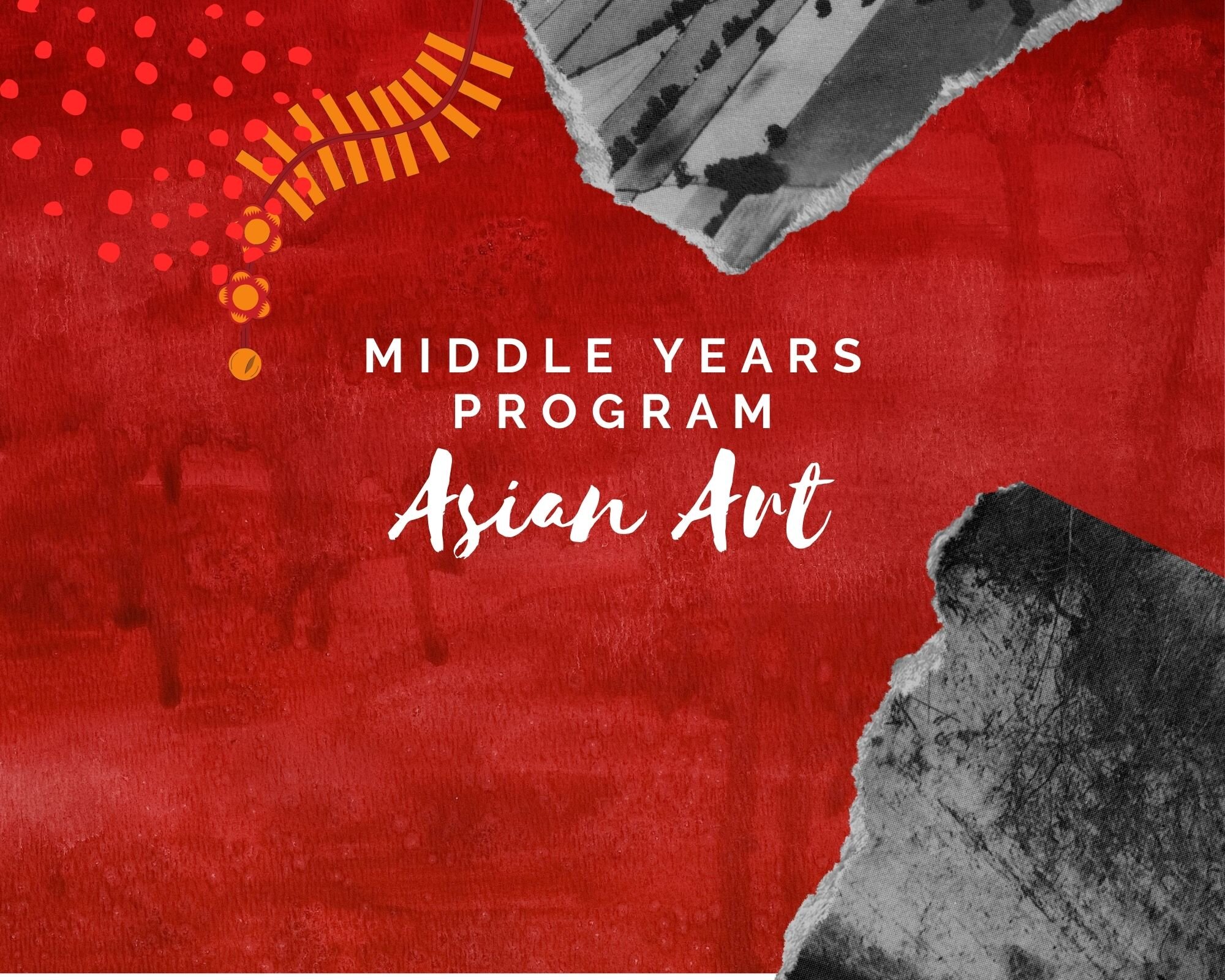 Middle-Years Program Asian Art Projects