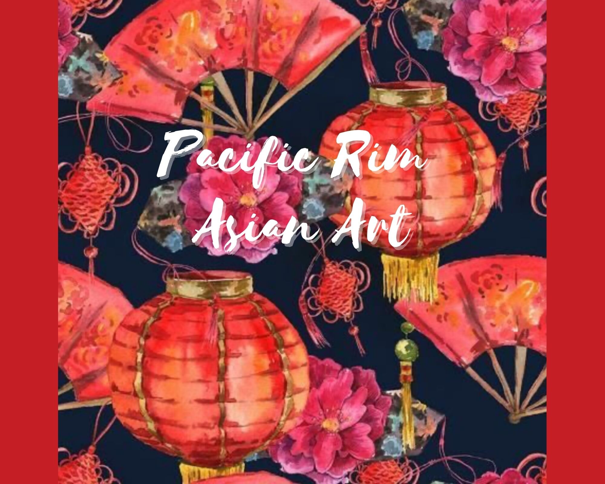 Lunar New Year/ Pacific Rim Art