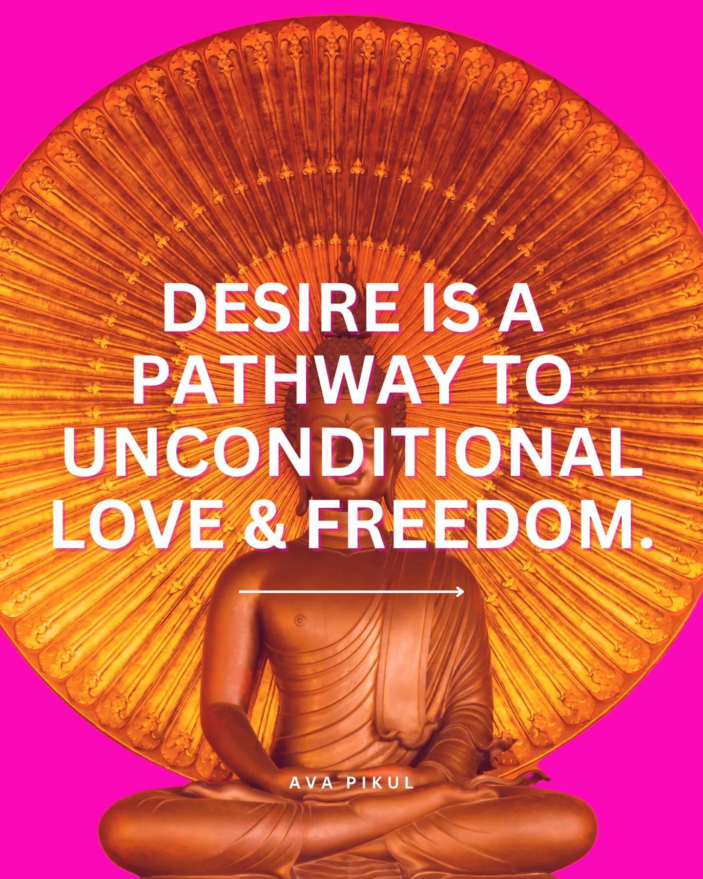 When I first travelled to India on my &ldquo;spiritual quest&rdquo;, I was taught that the concept of desire or longing was strewn with shame, guilt and denial. Freedom from desire, at all costs, was the ultimate goal of &ldquo;enlightenment&rdquo;.
