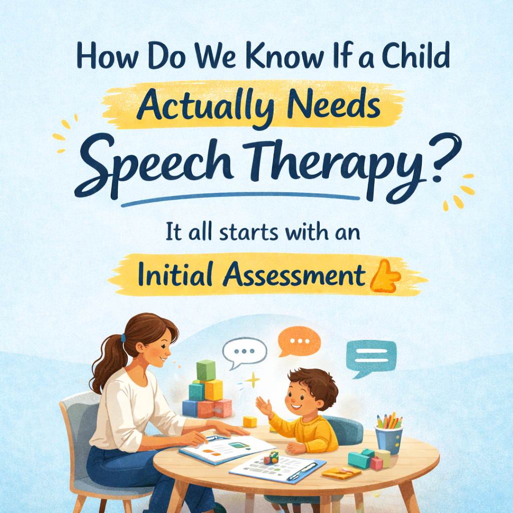 How do we know if a child actually needs speech therapy?