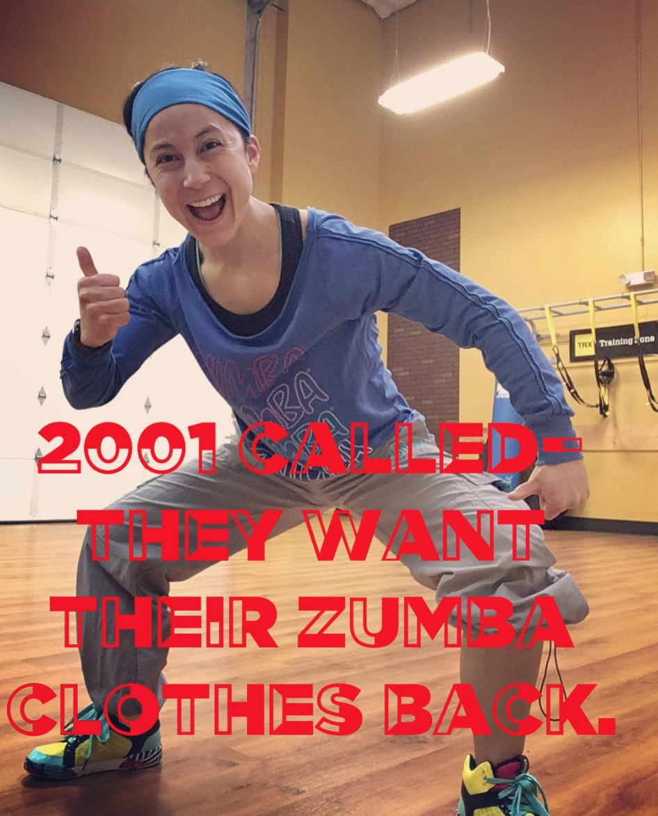 2001 called, they want their zumbawear back 02/27/18
