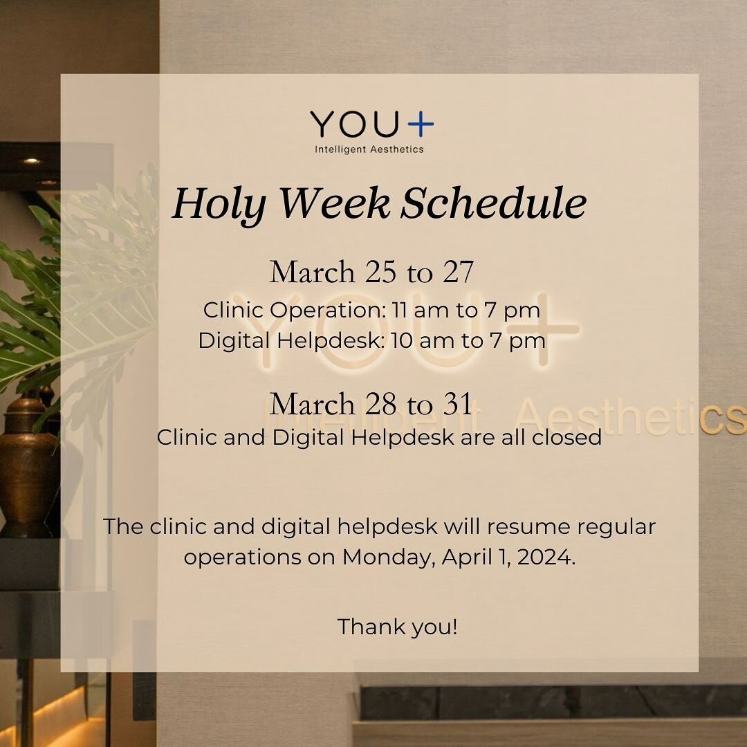 In reverence of Holy Week, our clinic and digital helpdesk will be operating on the schedule posted. Regular operations will resume in April 1, 2024. Wishing you a blessed and peaceful Holy Week.

#YouPlusPh #HolyWeek2024