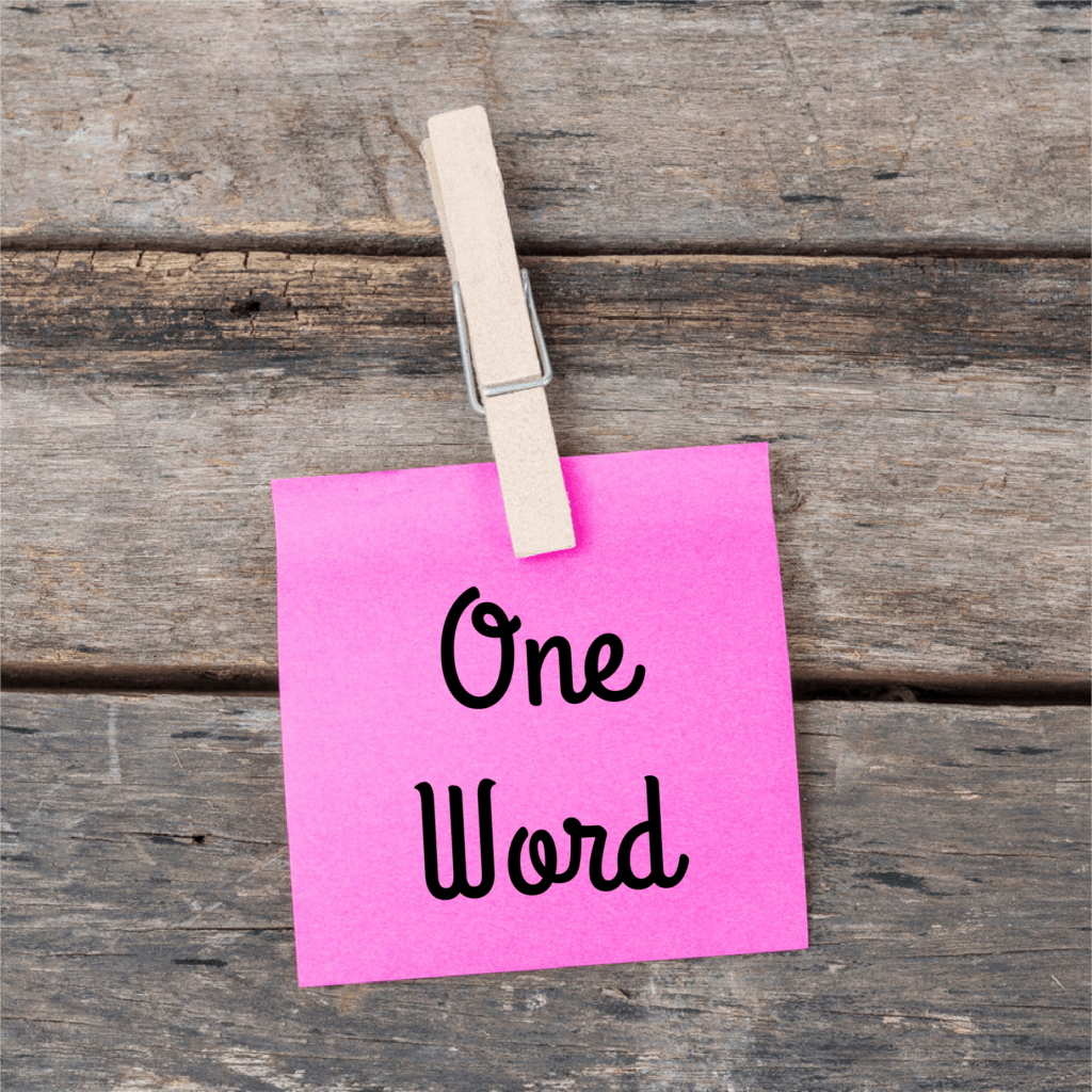 One Word That Will Change Your Life