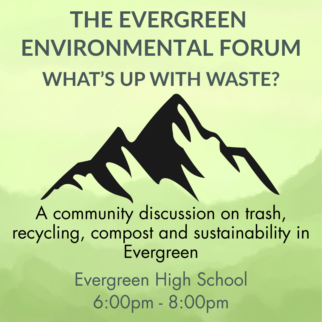 The Evergreen Environmental Forum: What's Up With Waste?