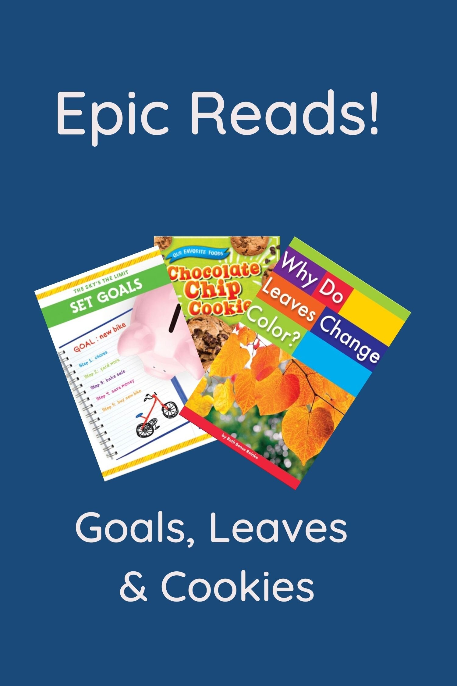 Epic Reads: Goals, Leaves and Cookies