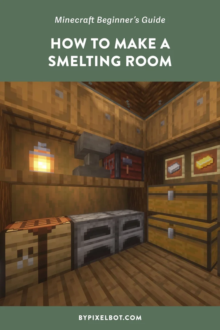 How to Make a Smelting Room in Minecraft (5 Easy Tips) — ByPixelbot