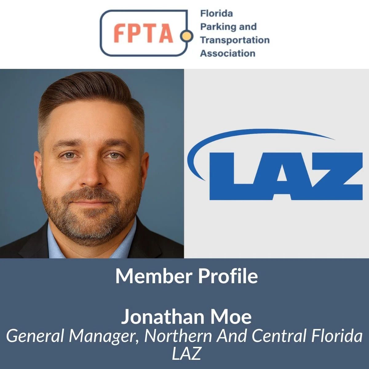 FPTA Member Profile:  Jonathan Moe, General Manager, LAZ