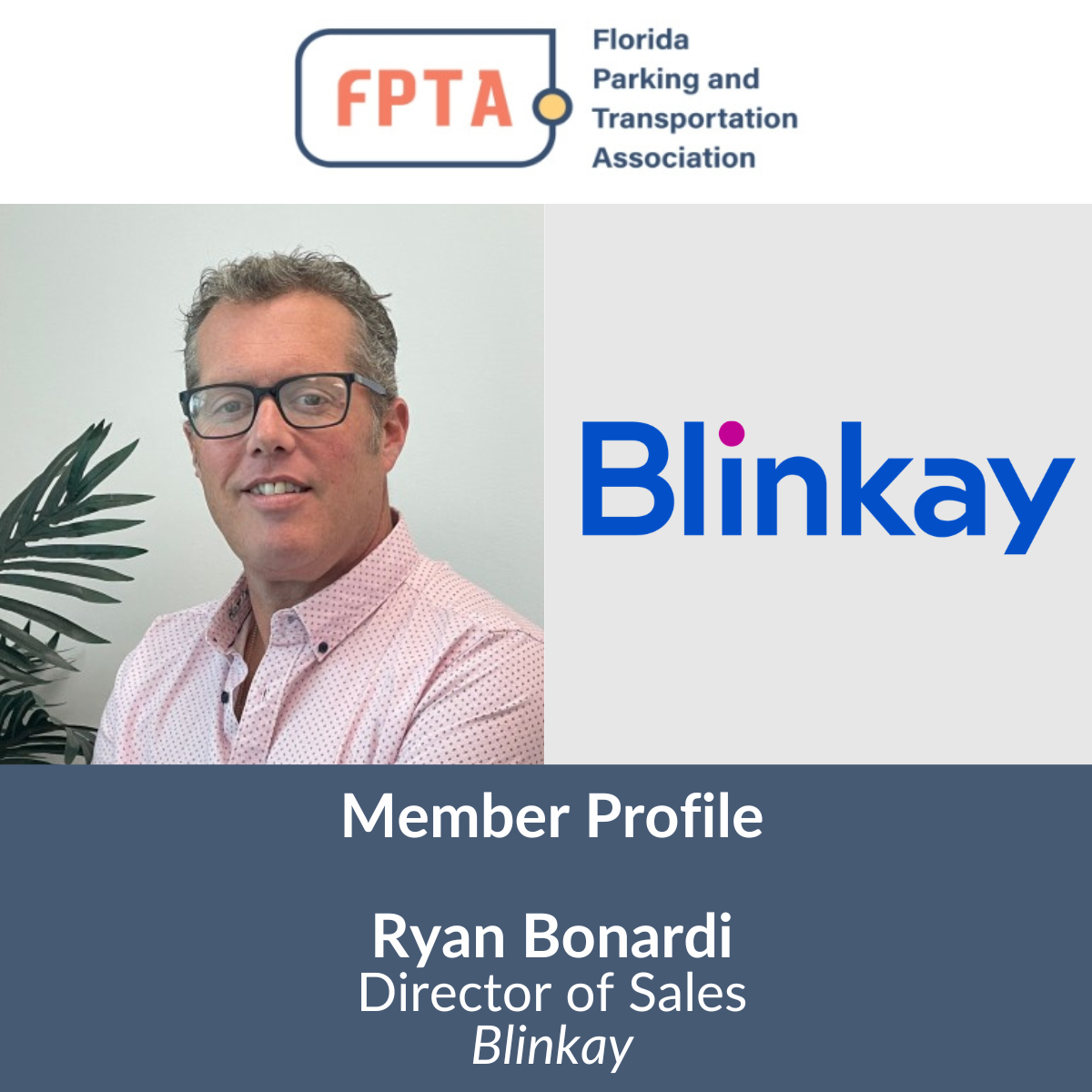 FPTA Member Profile: Ryan Bonardi, Director of Sales, Blinkay USA