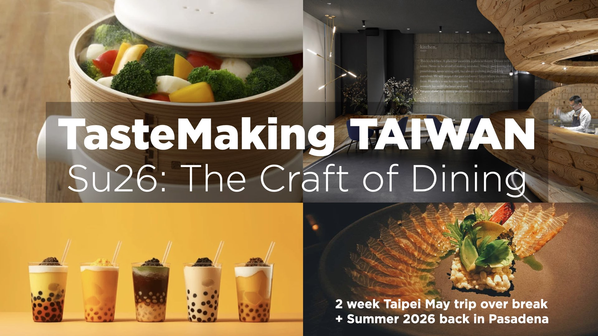 TasteMaking Taiwan: The Craft of Dining | SU26 Faculty-Led Program