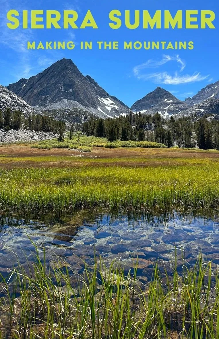 Sierra Summer: Making in the Mountains | SU26 Faculty-Led