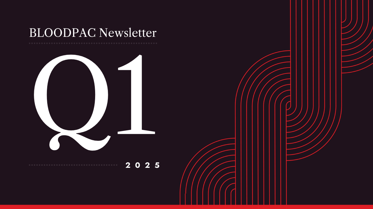 BLOODPAC Quarterly Newsletter: 2025 Q1