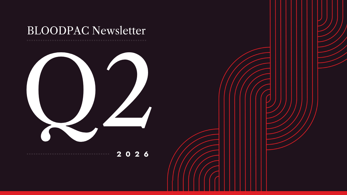 BLOODPAC Quarterly Newsletter: 2026 Q2