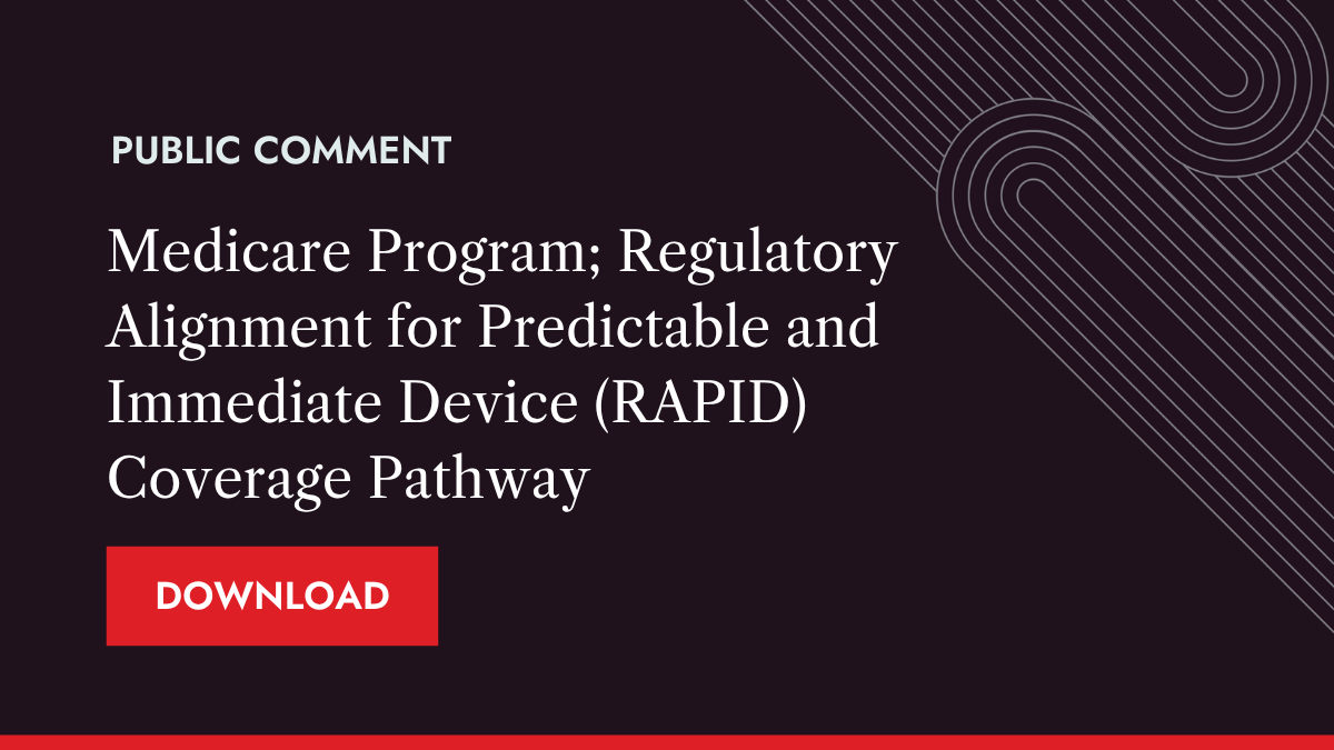 October 12, 2026: Medicare Program; Regulatory Alignment for Predictable and Immediate Device (RAPID) Coverage Pathway