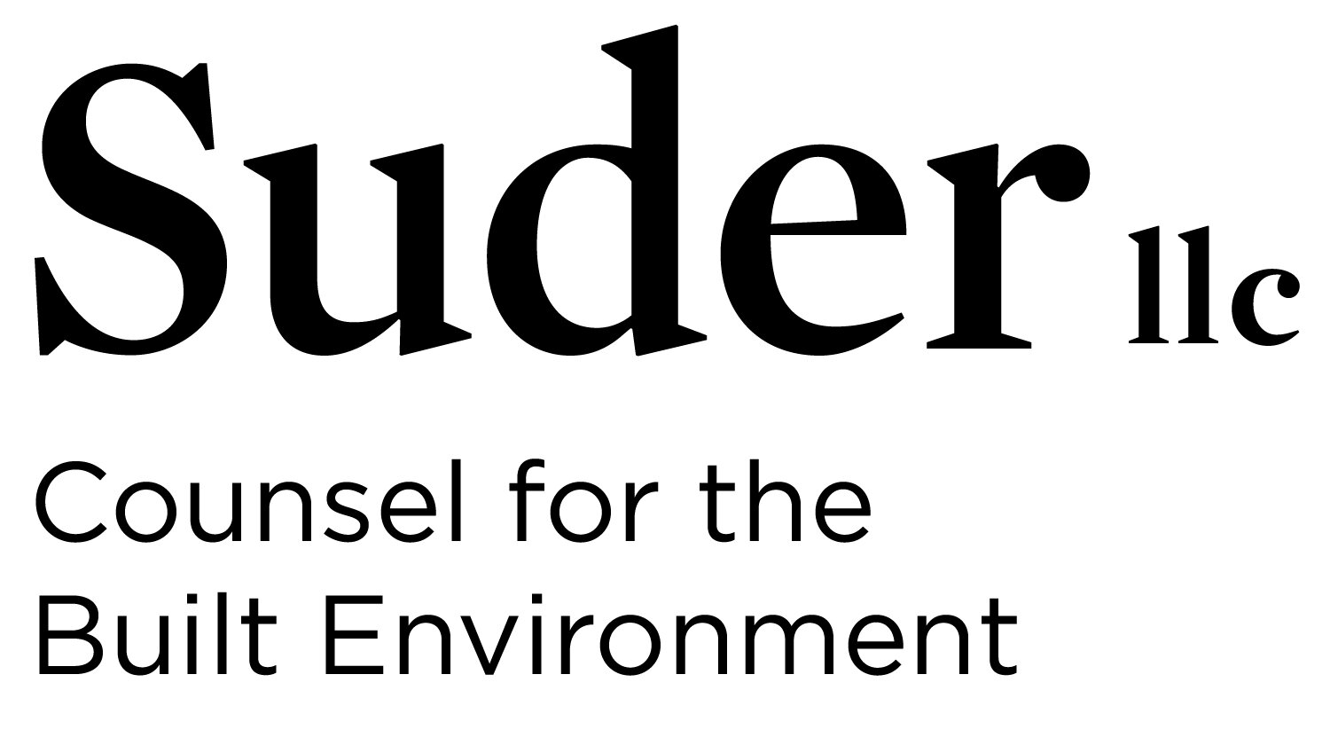 Suder, LLC Counsel for the Built Environment