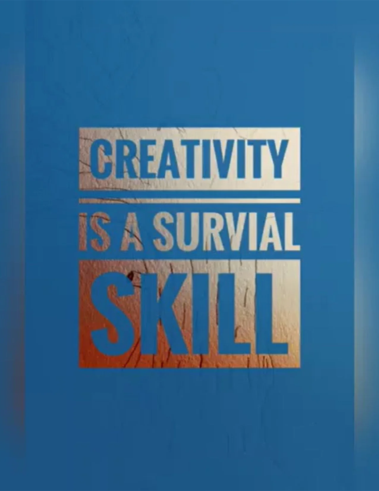 Creativity  As a Survival Skill