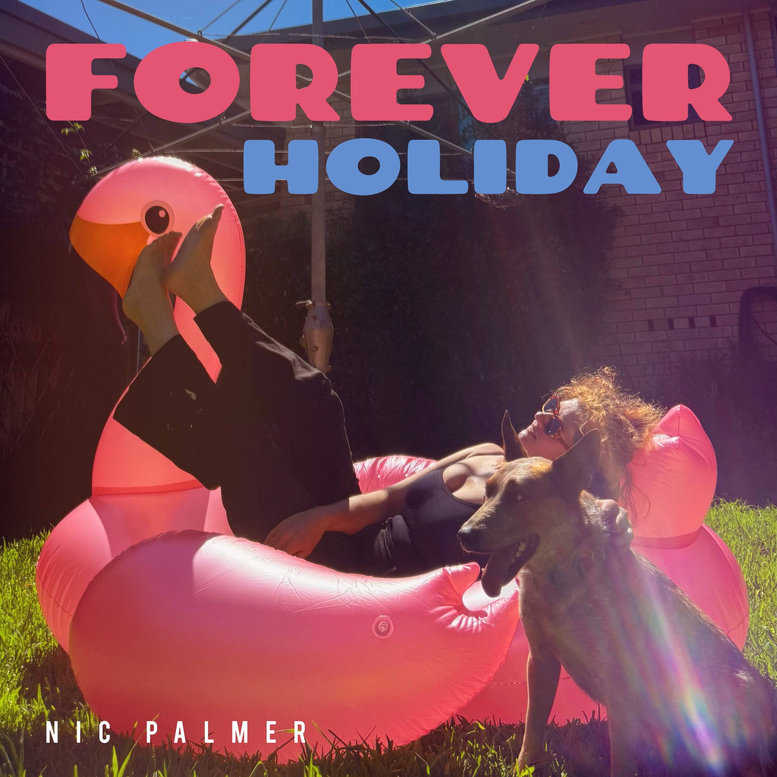 Publicity Campaign: Nic Palmer - ‘Forever Holiday’