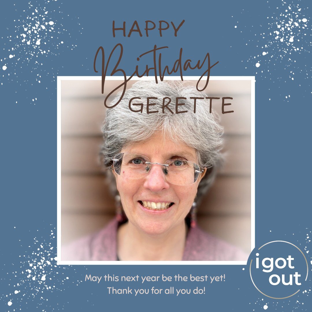 Please join us in wishing our founder, Gerette Buglion, the happiest of birthdays! 2023 has been a year of big transitions here at #igotout and she has stood at the helm with grace and poise. Gerette's respect for survivors and the sanctity of their 