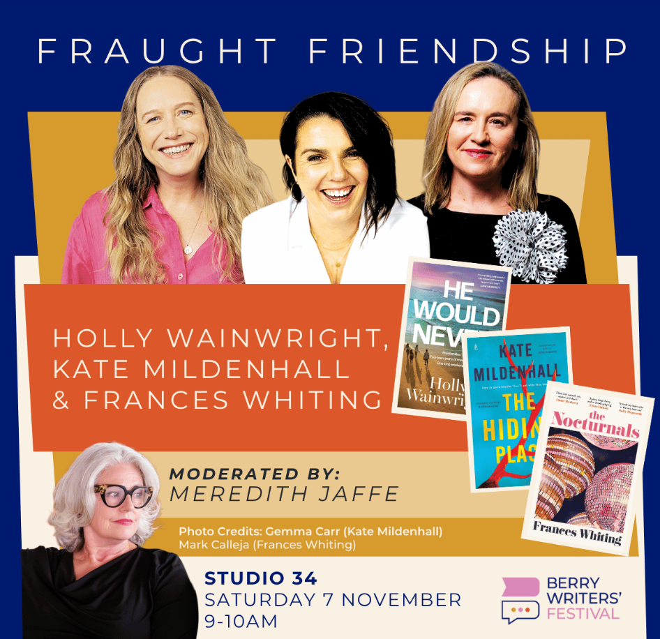 Berry Writers Festival - Fraught Friendship
