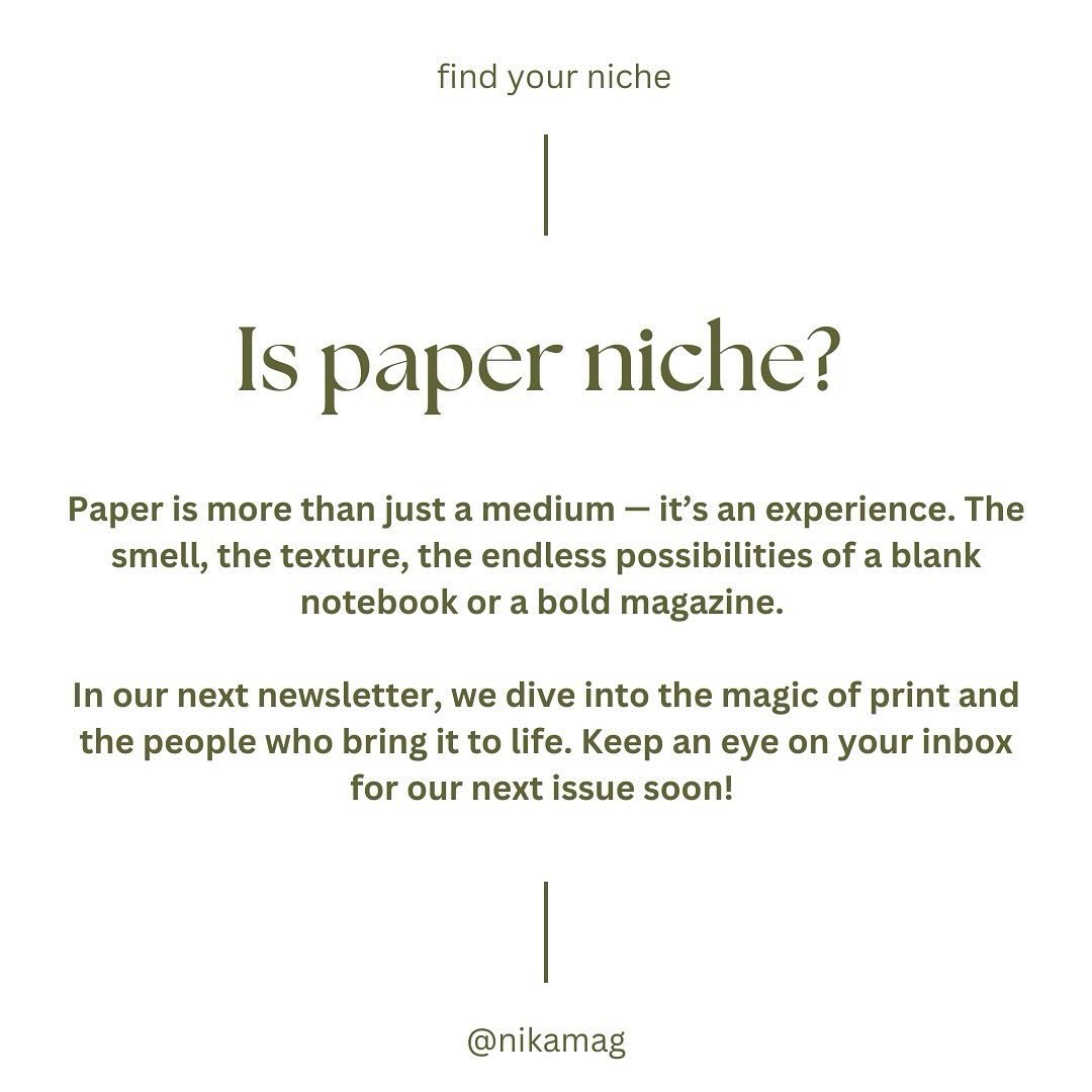 💌 Calling all paper lovers: our next newsletter might be paperless, but it&rsquo;s all about the magic of paper &mdash; the feel, the smell, the stories it holds. 

Don&rsquo;t miss it, and if you haven&rsquo;t yet, sign up on Substack💌

#nikamag #