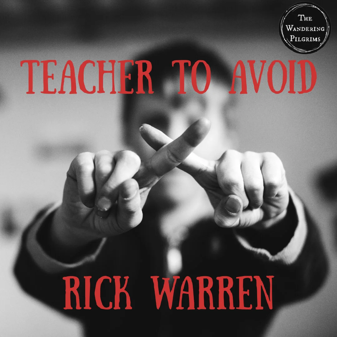 Teacher to Avoid - Rick Warren