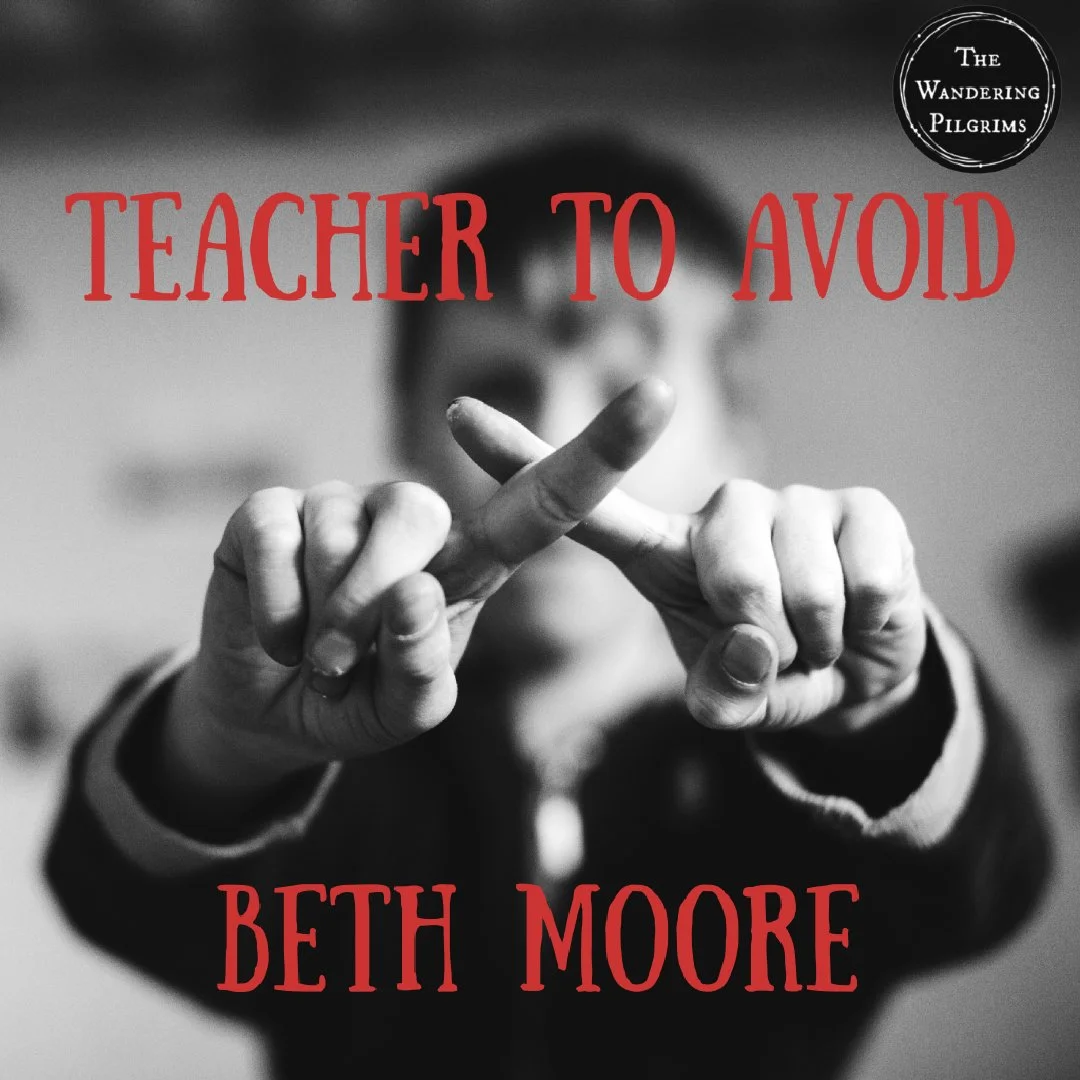 Teacher to Avoid - Beth Moore
