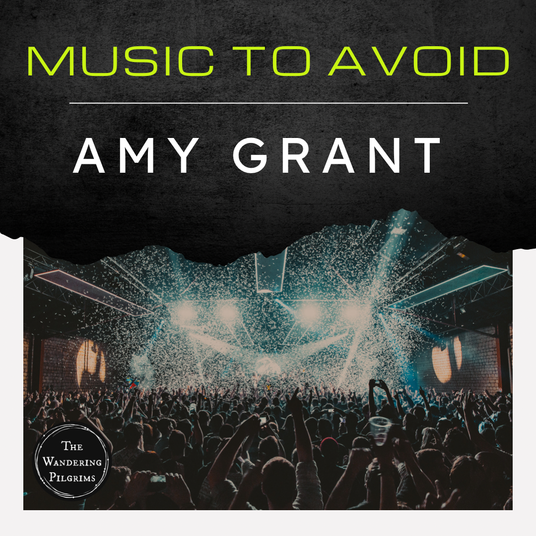 Music to Avoid: Amy Grant