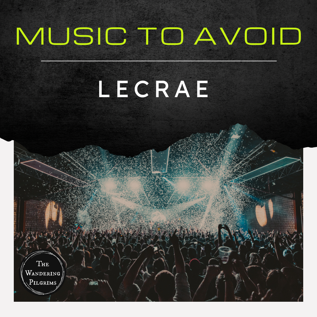 Music to Avoid - Lecrae