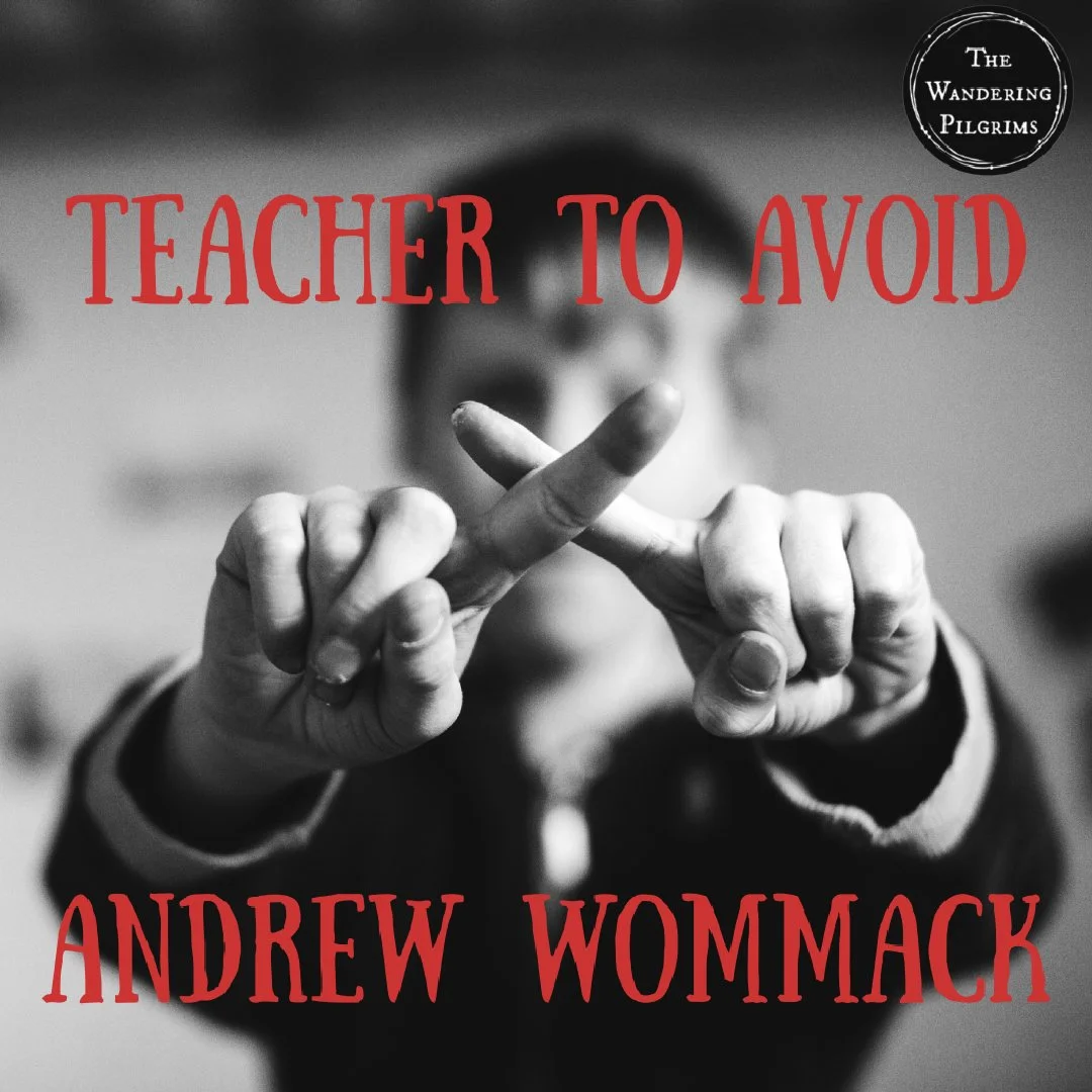 Teacher to Avoid - Andrew Wommack
