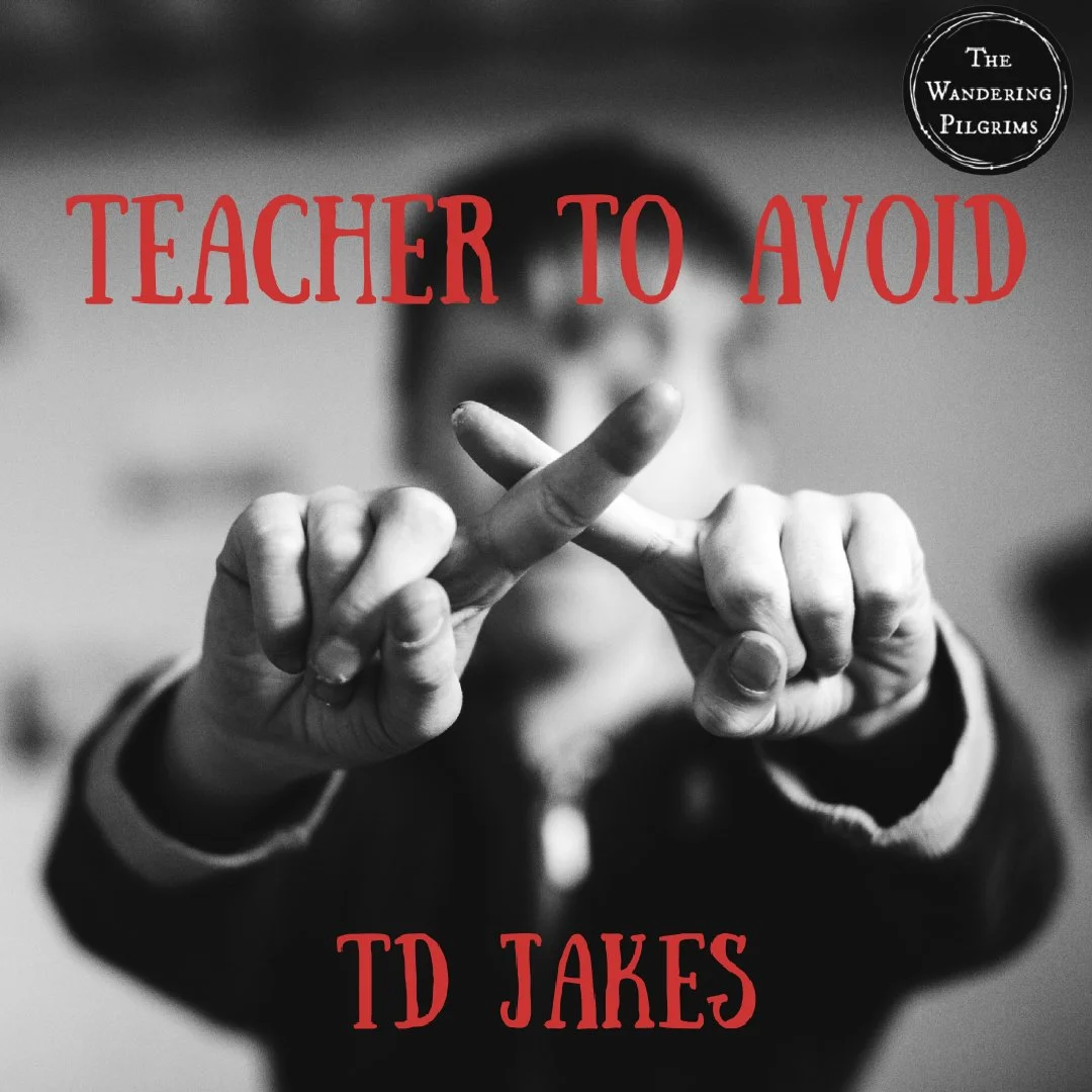 Teacher to Avoid - TD Jakes
