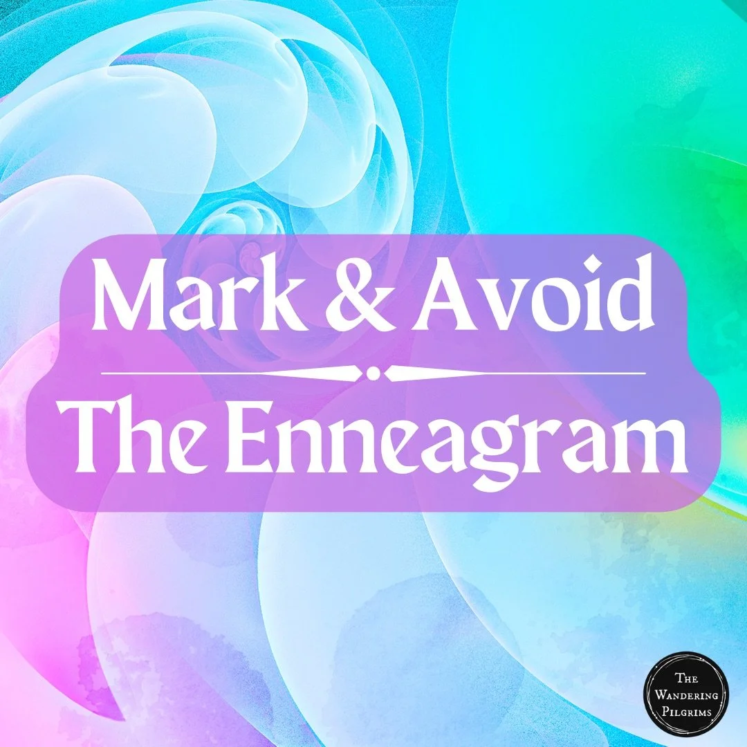 Mark & Avoid - The Enneagram