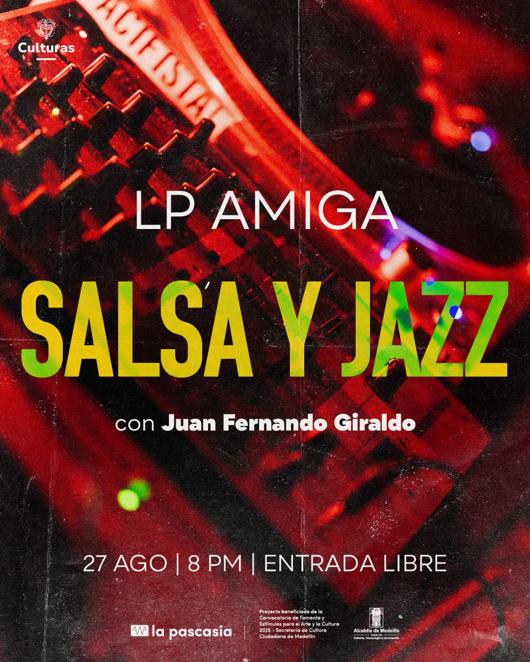 LP AMIGA: Salsa y Jazz con Juan Fernando Giraldo