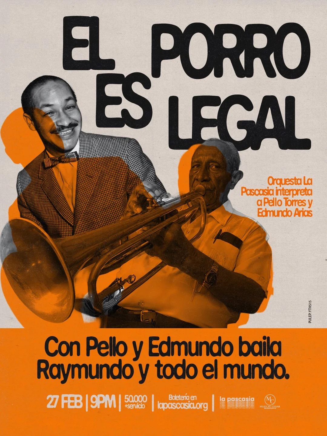 Orquesta La Pascasia presenta: El Porro es Legal - Con Pello y Edmundo baila Raymundo y todo el mundo