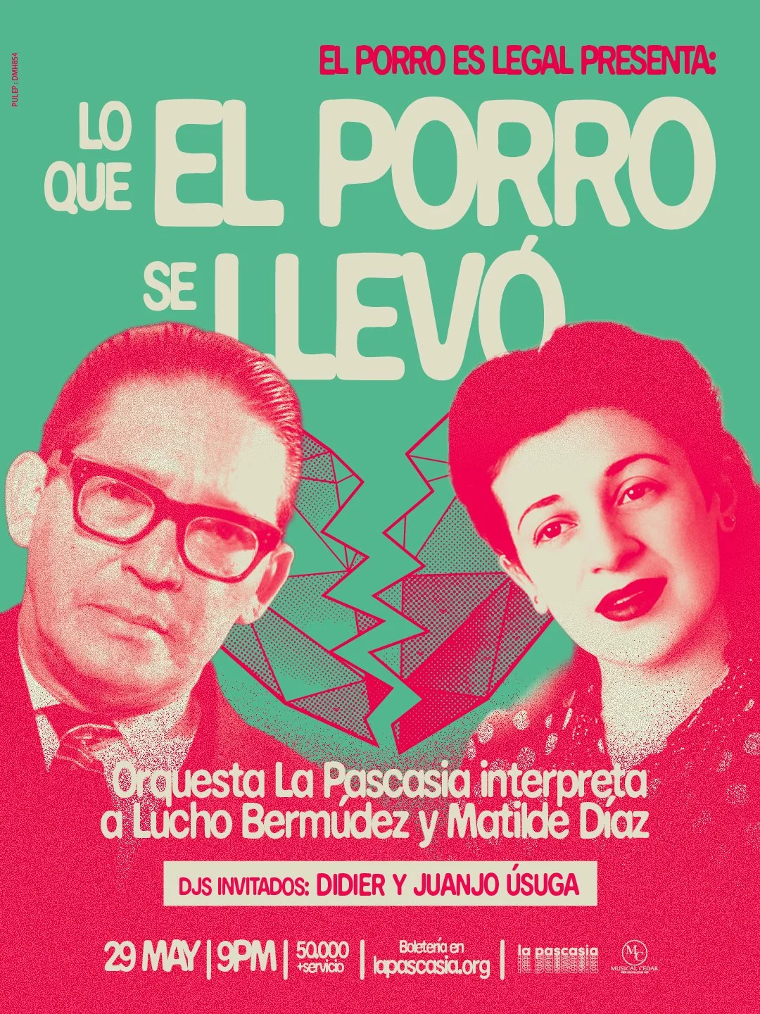 EL PORRO ES LEGAL PRESENTA: LO QUE EL PORRO SE LLEVÓ - ORQUESTA LA PASCASIA INTERPRETA A LUCHO BERMÚDEZ Y MATILDE DÍAZ